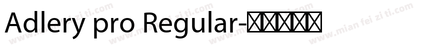 Adlery pro Regular字体转换